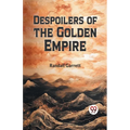 Despoilers of the Golden Empire
