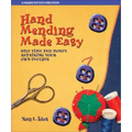 Hand Mending Made Easy: Save Time and Money Repairing Your Own Clothes