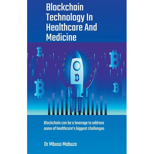 Blockchain Technology In Healthcare And Medicine