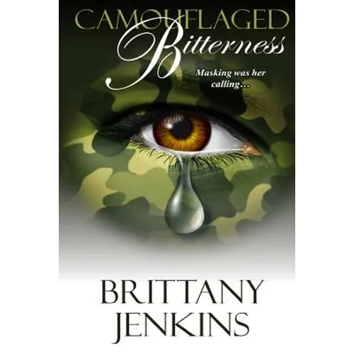 Camouflaged Bitterness: Masking was her Calling