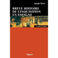 Brève histoire de l'Inquisition en Espagne