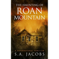 The Haunting of Roan Mountain