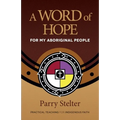 A Word of Hope for My Aboriginal People