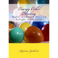 Energy Color Healing: Multi-modality healing delight with color
