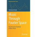 Music Through Fourier Space: Discrete Fourier Transform in Music Theory