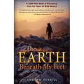 The Earth Beneath My Feet: A 7,000-Mile Walk of Discovery into the Heart of Wild Nature