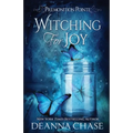 Witching For Joy: A Paranormal Women's Fiction Novel