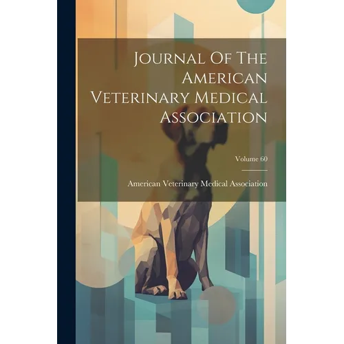 Journal Of The American Veterinary Medical Association; Volume 60
