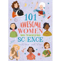 101 Awesome Women Who Transformed Science