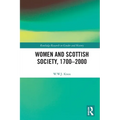 Women and Scottish Society, 1700-2000