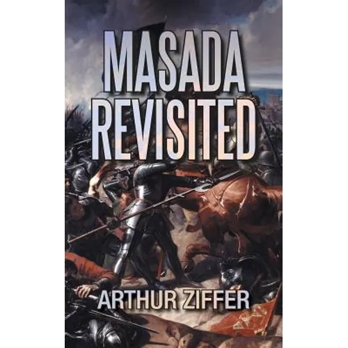 Masada Revisited: A Play in Ten Scenes
