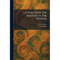 Letters From the Masters of the Wisdom