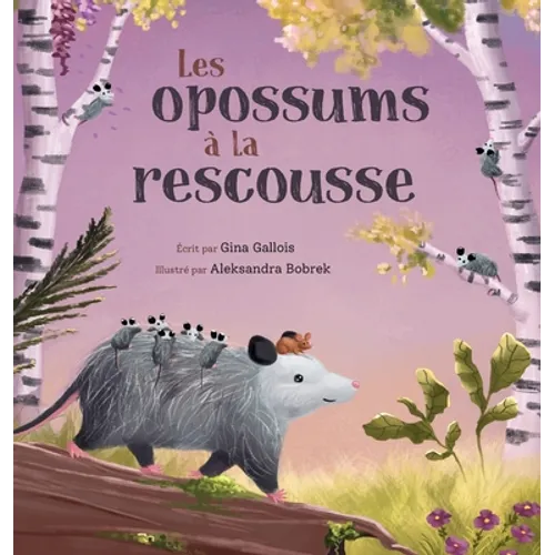 Les opossums à la rescousse