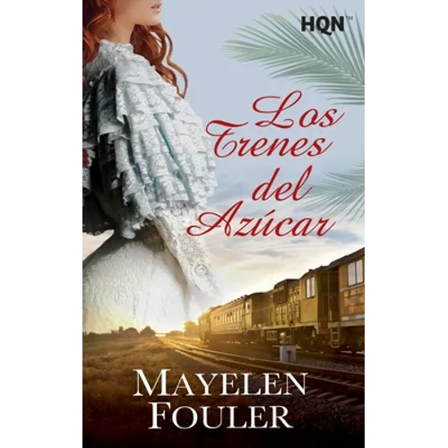 Los trenes del azúcar