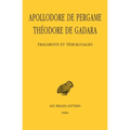 Apollodore de Pergame, Theodore de Gadara, Fragments Et Temoignages
