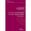 Le travail anthropologique de Paulin Nguema-Obam: Dettes et critiques