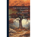 The Evergreen Trees Of Colorado
