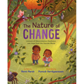 The Nature of Change: Lessons of Determination, Resilience, and Hope from the Outside World
