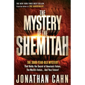 The Mystery of the Shemitah: The 3,000-Year-Old Mystery That Holds the Secret of America's Future, the World's Future, and Your Future!
