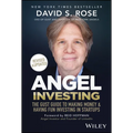 Angel Investing: The Gust Guide to Making Money and Having Fun Investing in Startups