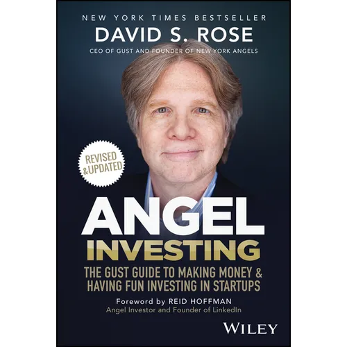 Angel Investing: The Gust Guide to Making Money and Having Fun Investing in Startups