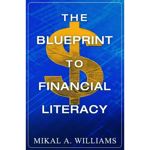 The Blueprint to Financial Literacy