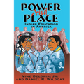 Power and Place: Indian Education in America