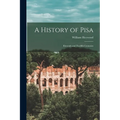 A History of Pisa: Eleventh and Twelfth Centuries