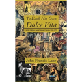 To Each His Own Dolce Vita: in the Golden Age of Italian Cinema 1948-1972