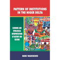 Pattern of Institutions in the Niger Delta. Economic and Ethological Interpretations of History and Culture