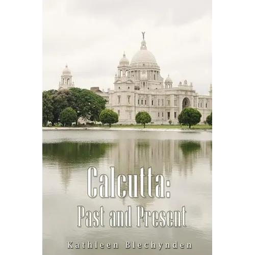 Calcutta: Past and Present