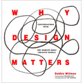 Why Design Matters: Conversations with the World's Most Creative People