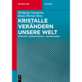 Kristalle verändern unsere Welt