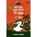 The Girl Who Loved to Run: PT Usha