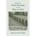 Roster of the Ohio Soldiers in the War of 1812