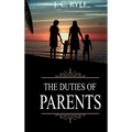 Duties of Parents: Annotated