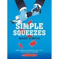 Simple Squeezes: Made Simple