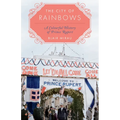 The City of Rainbows: A Colourful History of Prince Rupert