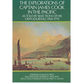 The Explorations of Captain James Cook in the Pacific: As Told by Selections of His Own Journals