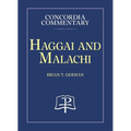 Haggai and Malachi, Concordia Commentary