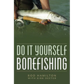 Do It Yourself Bonefishing