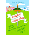 Exploring the Land of Ooo: An Unofficial Overview and Production History of Cartoon Network's Adventure Time