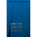 Luke 14-24: On the Road to Jerusalem