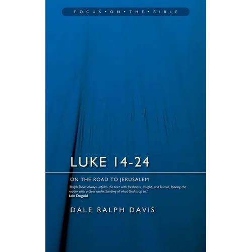 Luke 14-24: On the Road to Jerusalem