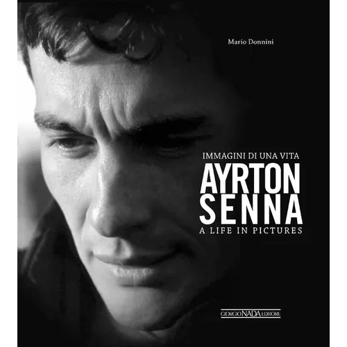 Ayrton Senna: A Life in Pictures