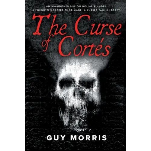 The Curse of Cortés.