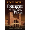 Danger in Unlikely Places: A Lorenzo Madrid Mystery, Book 1