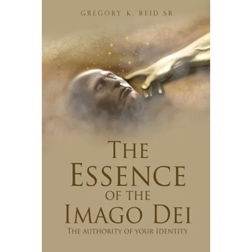 The Essence of the Imago Dei: The authority of your Identity