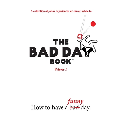The Bad Day Book: Volume 1