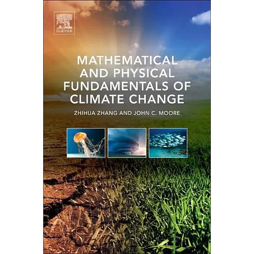 Mathematical and Physical Fundamentals of Climate Change